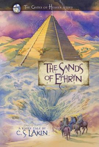 Carte The Sands of Ethryn C. S. Lakin