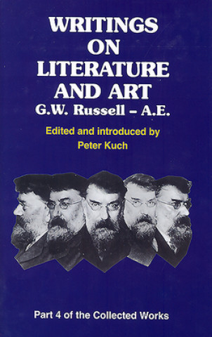 Książka Writings on Literature and Art George William Russell