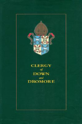 Kniha Clergy of Down and Dromore Ulster Historical Foundation