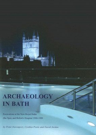 Könyv Archaeology in Bath Peter Davenport