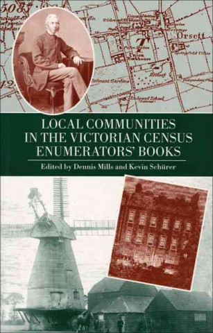 Kniha Local Communities in the Victorian Census Enumerators' Books Dennis Mills