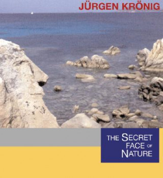 Knjiga Secret Face of Nature Jurgen Kronig