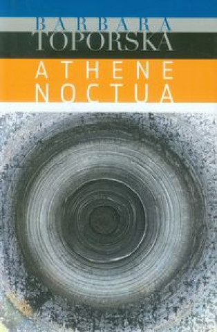 Книга Athena noctua Toporska Barbara