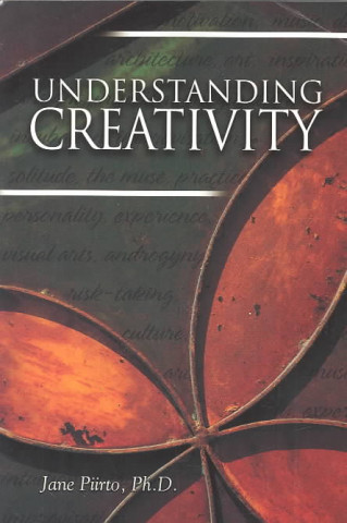 Kniha Understanding Creativity Jane Piirto