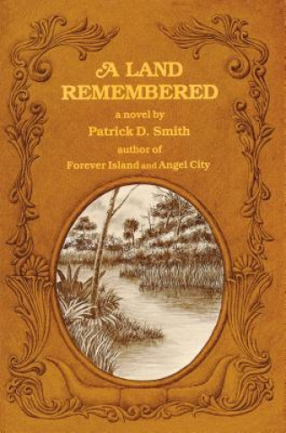 Книга Land Remembered Patrick D. Smith