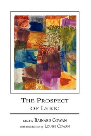 Книга The Prospect of Lyric Louise Cowan