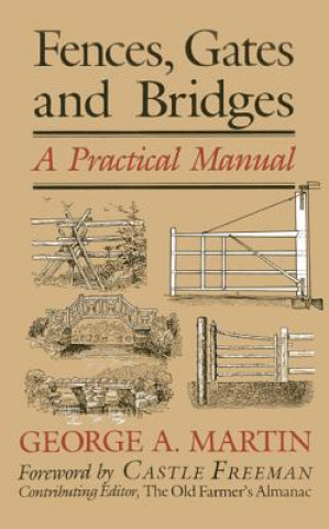 Kniha Fences, Gates & Bridges George A. Martin