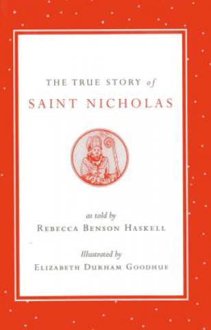 Könyv True Story of Saint Nicholas Rebecca Benson Haskell