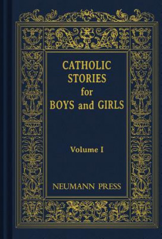 Kniha Catholic Stories for Boys and Girls, Volume 1 Catholic Nuns