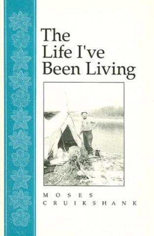 Libro Life I've Been Living Moses Cruikshank