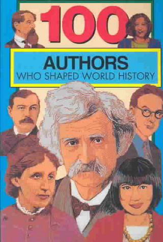 Carte 100 Authors Who Shaped World History: 100 Series Bill Yenne