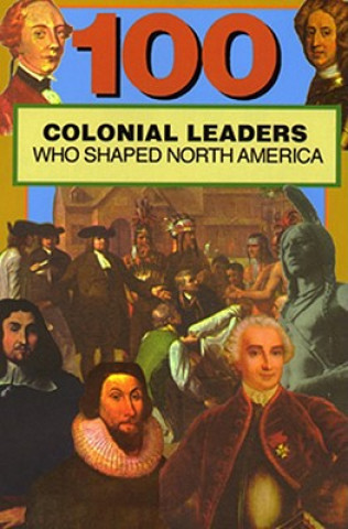 Kniha 100 Colonial Leaders Samuel Willard Crompton