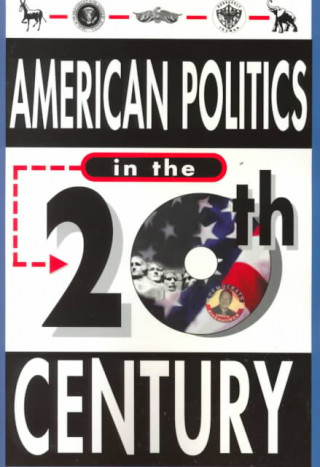 Könyv American Politics: 20th Century Series J. Bonasia