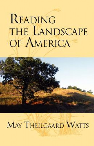 Carte Reading the Landscape of America May Theilgaard Watts