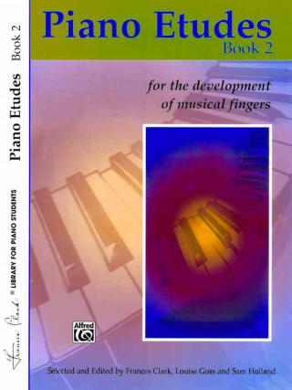 Kniha Piano Etudes for the Development of Musical Fingers, Bk 2 Frances Clark