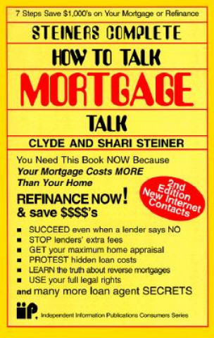 Kniha Steiners Complete How to Talk Mortgage Talk Clyde L. Steiner
