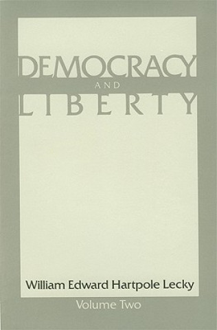 Książka Democracy and Liberty: Volume 2 CL Willaim Edward Hartpole Lecky