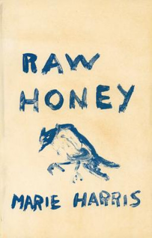 Kniha Raw Honey Marie Harris