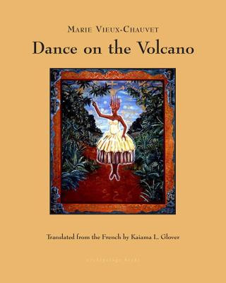 Книга Dance On The Volcano Marie Vieux-Chauvet