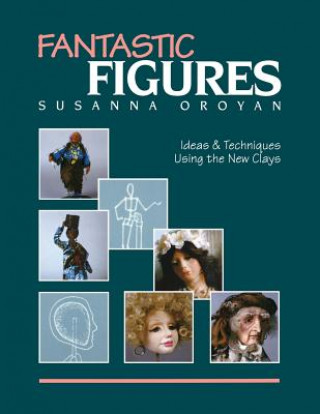 Kniha Fantastic Figures Susanna Oroyan