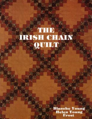 Книга Irish Chain Quilt Blanche Young