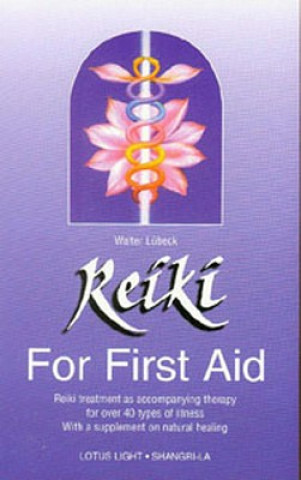 Książka Reiki for First Aid Walter Lubeck