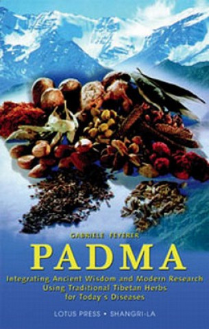Βιβλίο Padma: Integrating Ancient Wisdom and Modern Research Gabriele Feyerer