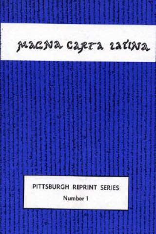 Kniha Magna Carta Latina: The Privilege of Singing, Articulating and Reading a Language and of Keeping It Alive, Second Edition Anne Thomas Paolucci