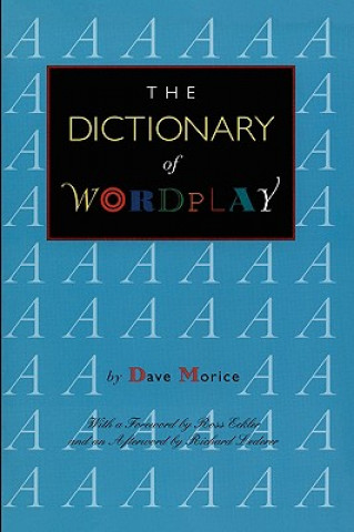 Könyv The Dictionary of Wordplay Dave Morice