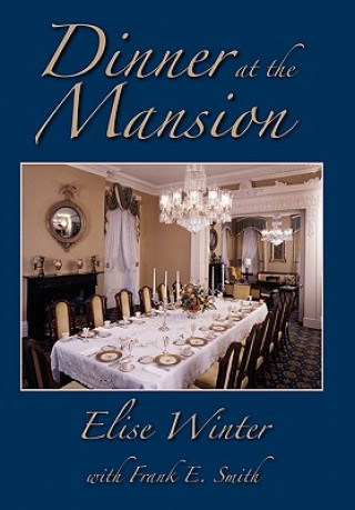 Kniha Dinner at the Mansion Elise V. Winter