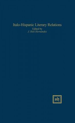 Książka Italo-Hispanic Literary Relations Jesus Heli Hernandez