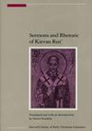 Kniha Sermons & Rhetoric of Kievan Rus' Simon Franklin