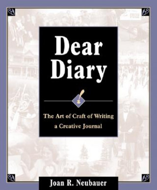 Kniha Dear Diary Joan R. Neubauer