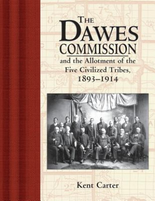 Livre Dawes Commission Kent Carter