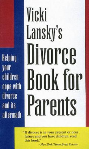 Libro Vicki Lansky's Divorce Book for Parents: Fun and Creativity with Movement Vicki Lansky