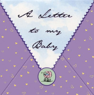 Carte A Letter to My Baby Vicki Lansky