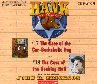 Audio Hank the Cowdog CD Pack #9: The Case of the Car-Barkaholic Dog/The Case of the Hooking Bull John R. Erickson