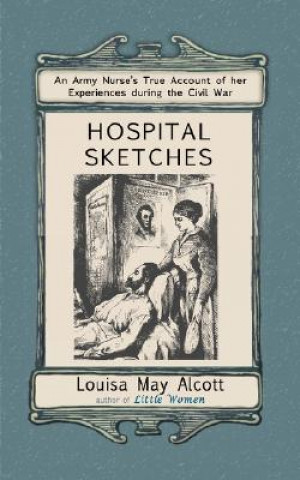 Kniha Hospital Sketches Louisa Alcott