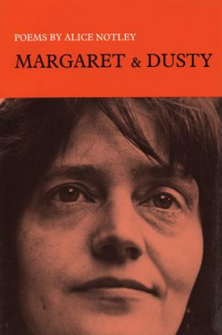 Książka Margaret & Dusty Alice Notley