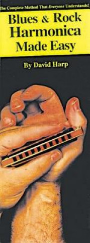 Carte Blues & Rock Harmonica Made Easy!: Compact Reference Library David Harp