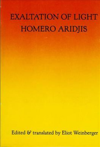 Kniha Exaltation Of Light Homero Aridjis