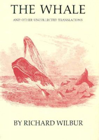 Knjiga Whale Richard Wilbur