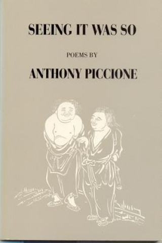 Knjiga Seeing It Was So Anthony Piccone