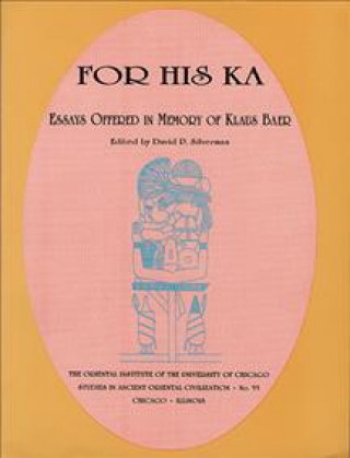 Книга For His Ka D. P. Silverman