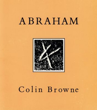 Kniha Abraham Colin Browne