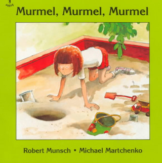 Knjiga Murmel, Murmel, Murmel Robert N. Munsch