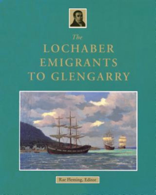 Carte Lochaber Emigrants to Glengarry Fleming R. B.