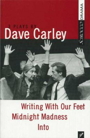 Carte Dave Carley: Three Plays Dave Carley