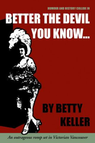 Book Better the Devil You Know... Betty Keller