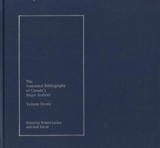 Livre The Annotated Bibliography of Canada's Major Authors Robert Lecker